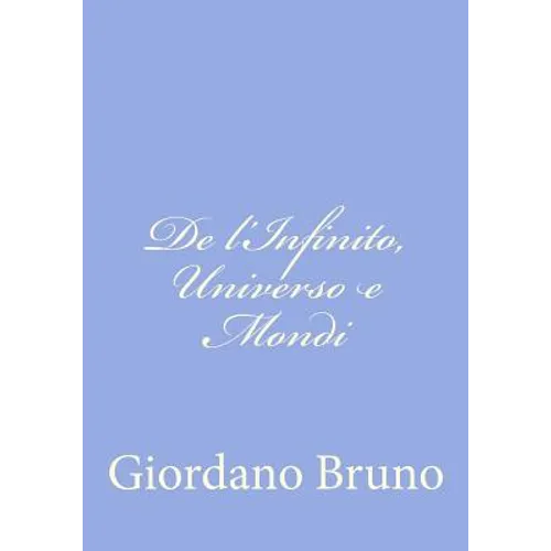 De l'Infinito, Universo e Mondi
