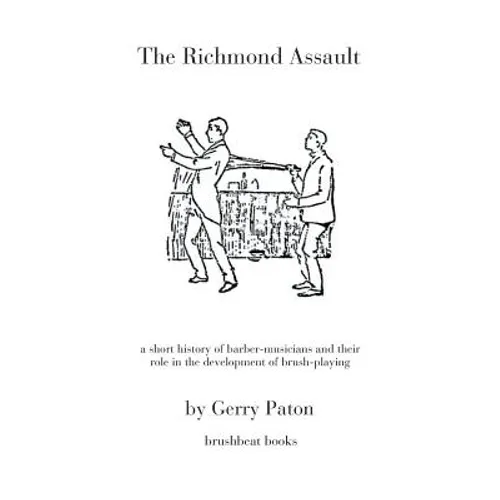 The Richmond Assault: a short history of barber-musicians and their role in the development of brush-playing