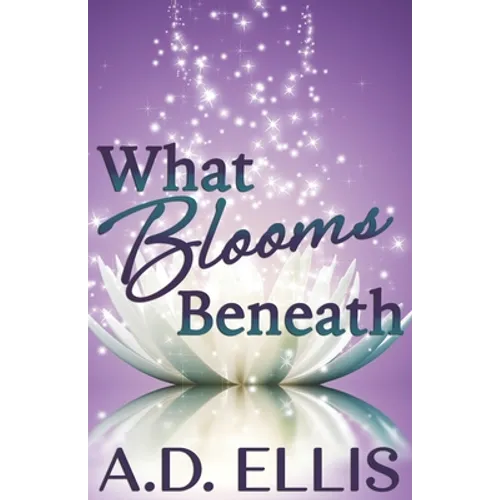 What Blooms Beneath