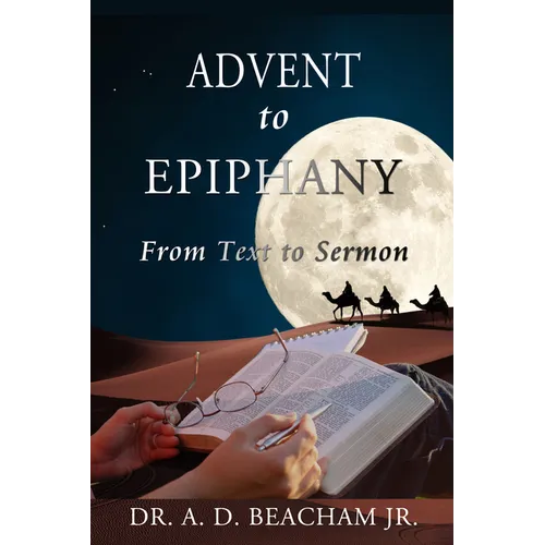 Advent to Epiphany: From Text to Sermon