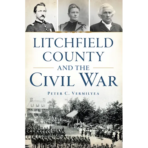 Litchfield County and the Civil War