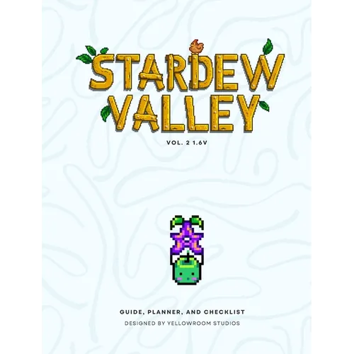 1.6v Stardew Valley: The Original Fanmade Gaming Guide, Planner, and Checklist: Hardbound Cover