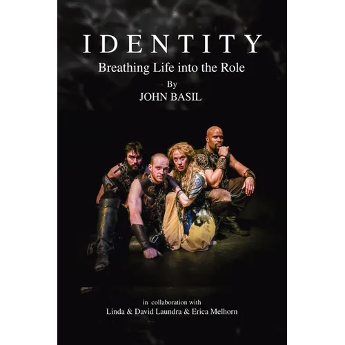 Identity: Breathing Life into the Role