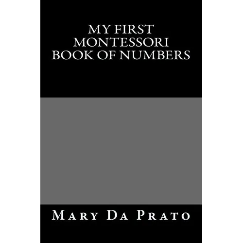 My First Montessori Book of Numbers