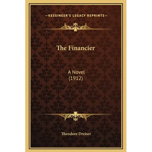 The Financier: A Novel (1912)