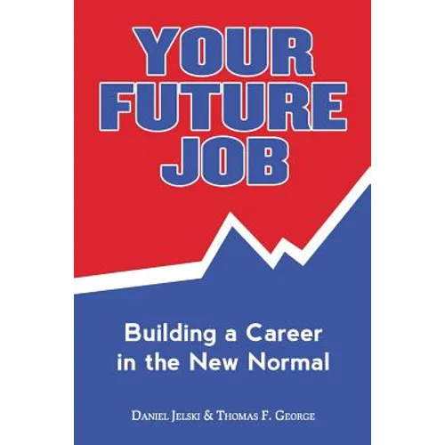 Your Future Job: Building a Career in the New Normal