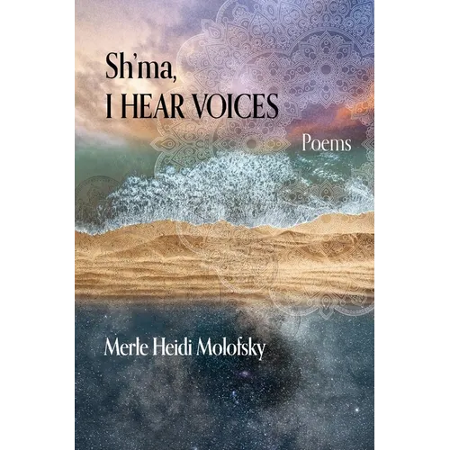 Sh'ma, I Hear Voices