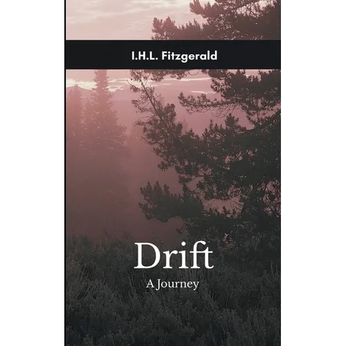 Drift A journey