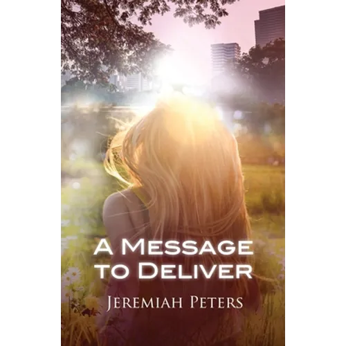 A Message to Deliver