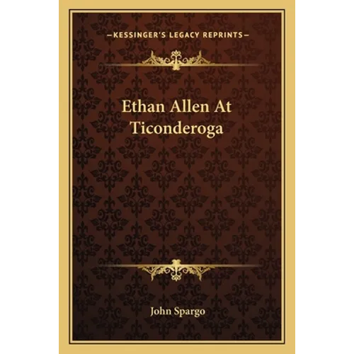 Ethan Allen At Ticonderoga