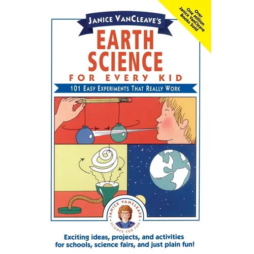 Janice VanCleave's Earth Science for Every Kid