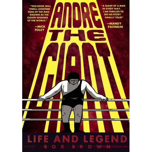 Andre the Giant: Life and Legend