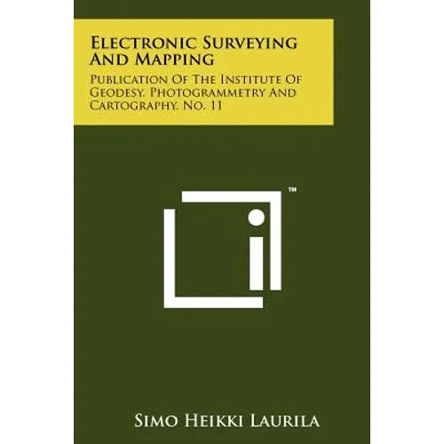Electronic Surveying and Mapping: Publication of the Institute of Geodesy, Photogrammetry and Cartography, No. 11