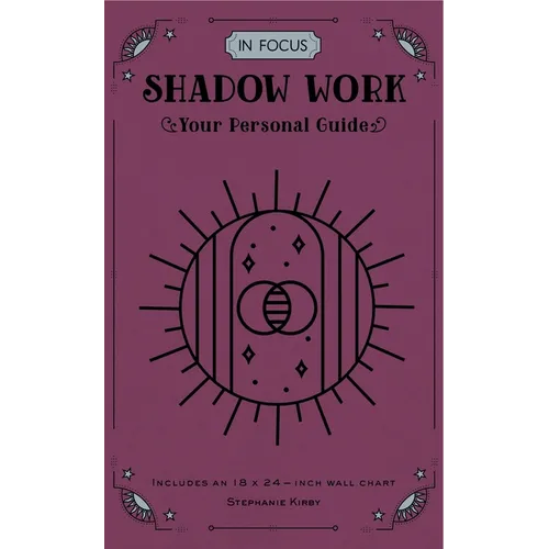 In Focus Shadow Work: Your Personal Guide