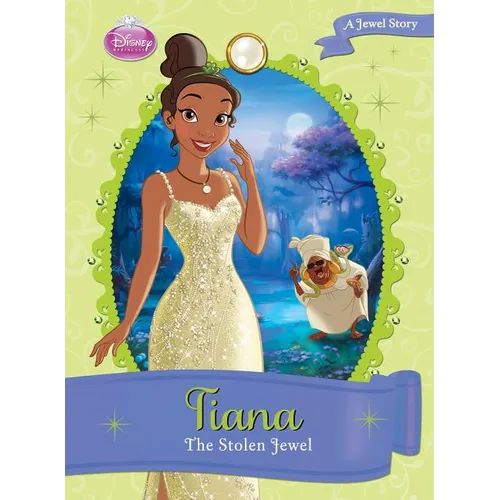 Tiana: The Stolen Jewel: The Stolen Jewel