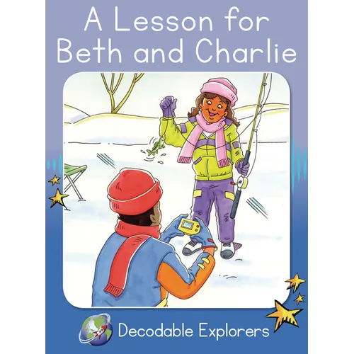 A Lesson for Beth and Charlie: Skills Set 6