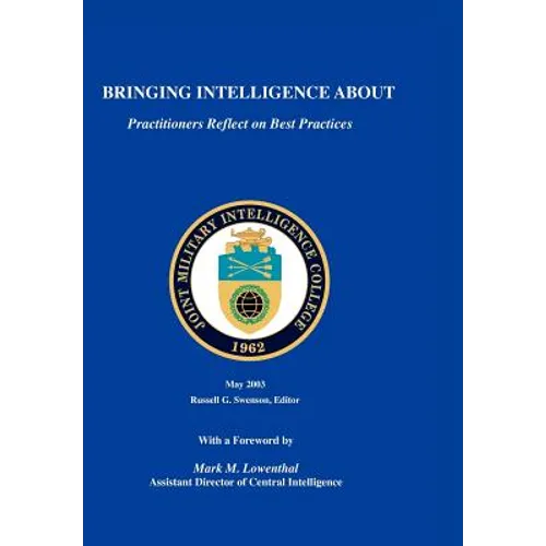 Bringing Intelligence About: Practitioners Reflect on Best Practice
