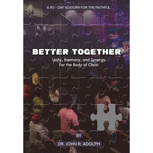 Better Together: A 90-Day Sojourn For The Faithful