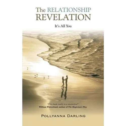 The Relationship Revelation - It's All You