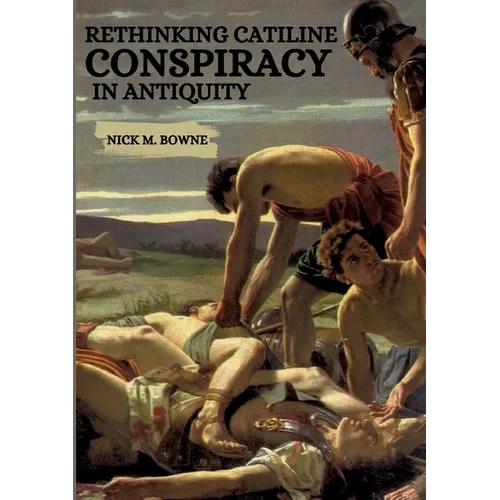 Rethinking Catiline Conspiracy in Antiquity