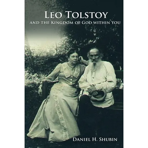 Leo Tolstoy and the Kingdom of God within You
