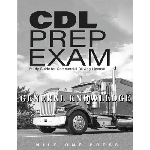 CDL Prep Exam: General Knowledge