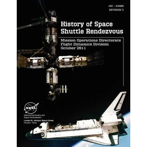 History of Space Shuttle Rendezvous (Jsc - 63400. Revision 3)