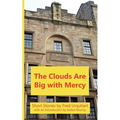The Clouds Are Big with Mercy