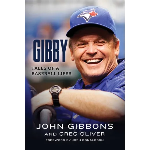 Gibby: Tales of a Baseball Lifer