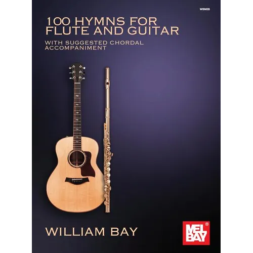 100 Hymns for Flute and Guitar: With Suggested Chordal Accompaniment