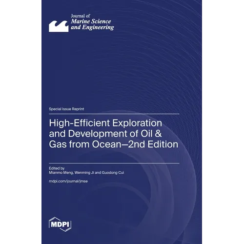 High-Efficient Exploration and Development of Oil & Gas from Ocean-2nd Edition