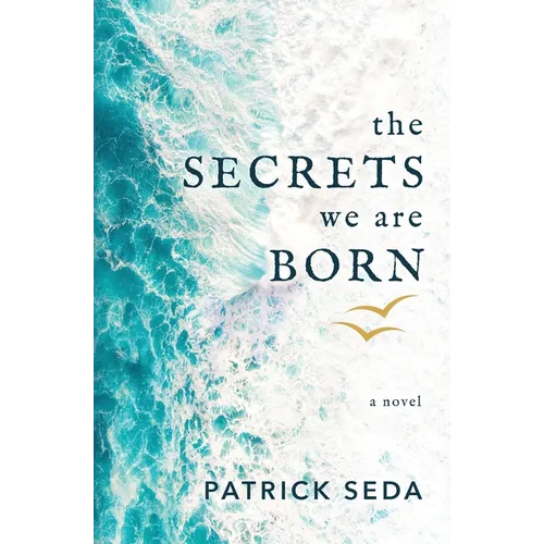 The Secrets We Are Born