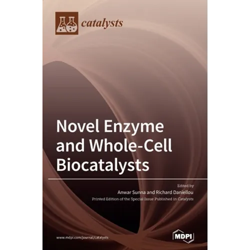 Novel Enzyme and Whole-Cell Biocatalysts