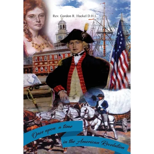 Once Upon a Time in the American Revolution
