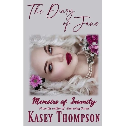 The Diary of Jane: Memoirs of Insanity