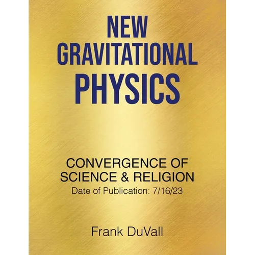 New Gravitational Physics: Convergence of Science and Religion