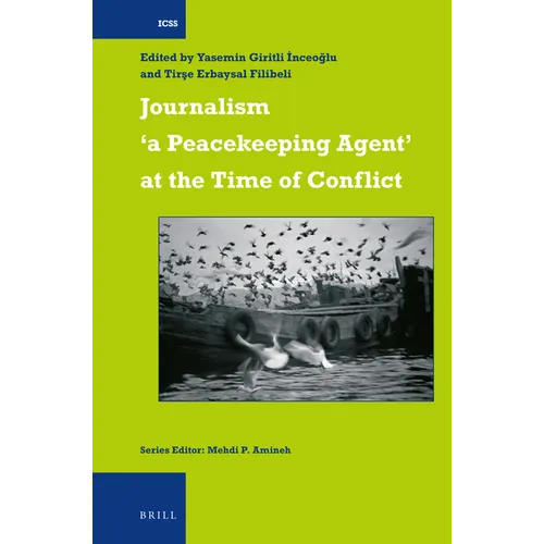 Journalism 'a Peacekeeping Agent' at the Time of Conflict