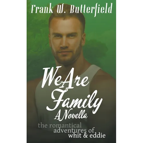 We Are Family: A Novella