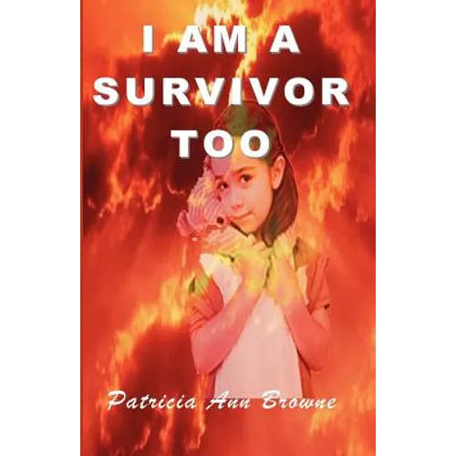I Am A Survivor, Too