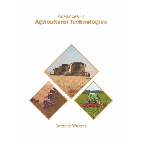 Advances in Agricultural Technologies
