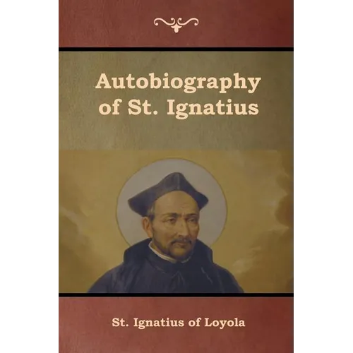 Autobiography of St. Ignatius