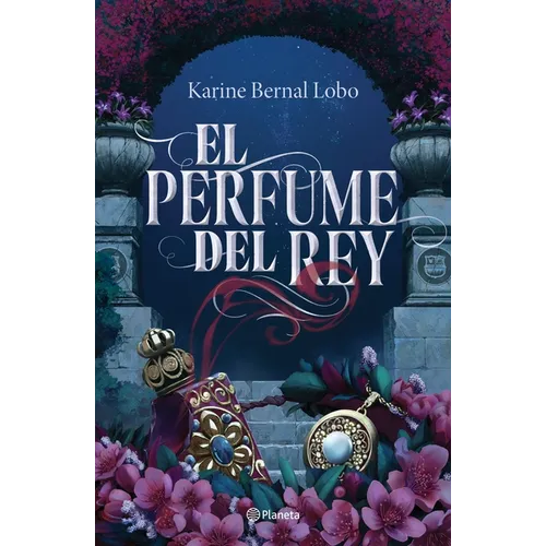 El Perfume del Rey