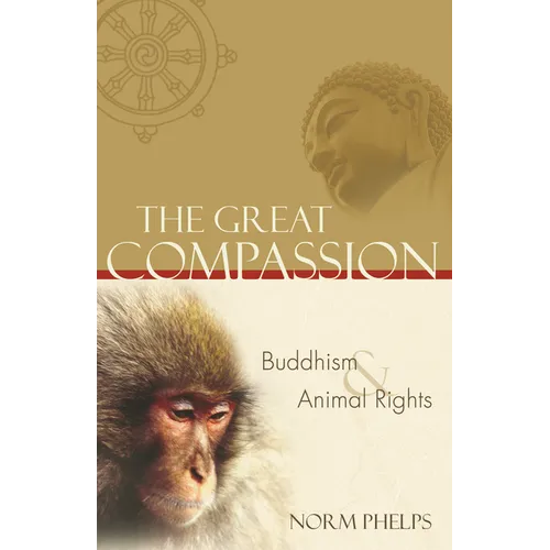 The Great Compassion: Buddhism and Animal Rights