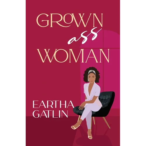 Grown Ass Woman