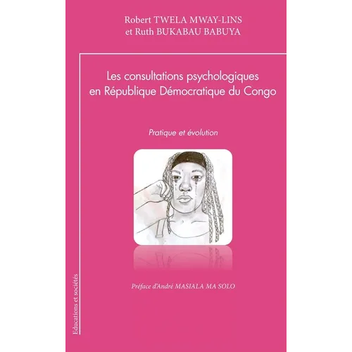 Les consultations psychologiques en République Démocratique du Congo: Pratique et évolution