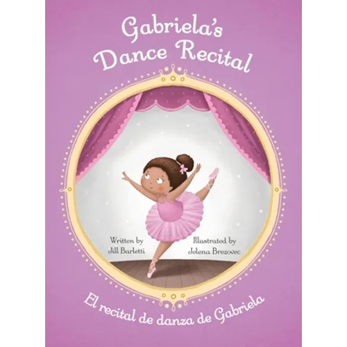 Gabriela's Dance Recital / El recital de danza de Gabriela