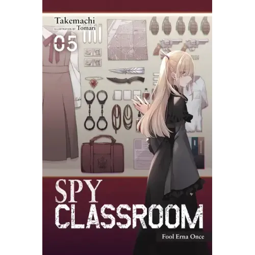 Spy Classroom, Vol. 5 (Light Novel): Fool Erna Once Volume 5