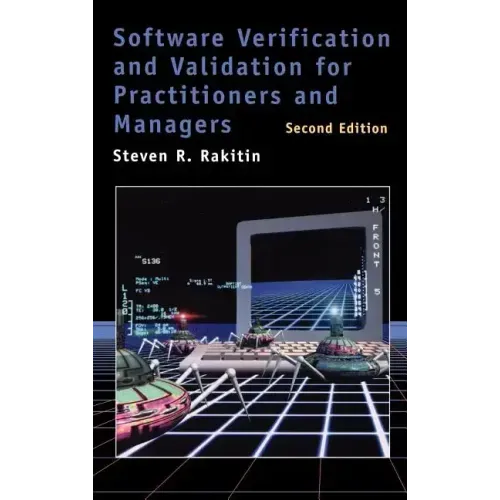 Software Verification and Validation for Practitioners and Managers 2nd ed.