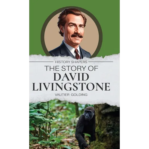 The Story of David Livingstone