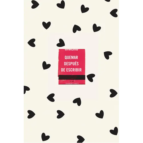 Quemar Después de Escribir (Edición Oficial Corazones) / Burn After Writing (Hearts)